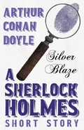 Abbildung von: Silver Blaze (Sherlock Holmes Series) - Read Books