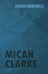 Abbildung von: Micah Clarke (1888) - Read Books