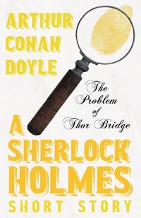 Abbildung von: The Problem of Thor Bridge (Sherlock Holmes Series) - Read Books