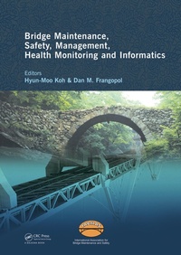 Abbildung von: Bridge Maintenance, Safety Management, Health Monitoring and Informatics - IABMAS '08 - CRC Press