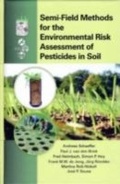 Cover: Semi-Field Methods for the Environmental Risk Assessment of Pesticides in Soil - CRC Press