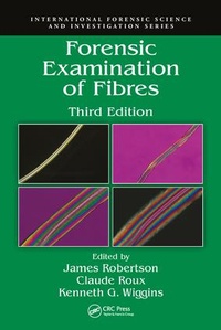 Enlarge image Cover: Forensic Examination of Fibres - CRC Press