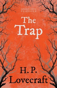 Abbildung von: The Trap (Fantasy and Horror Classics) - Read Books