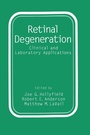 Cover: Retinal Degeneration - Kluwer Academic / Plenum Publishers
