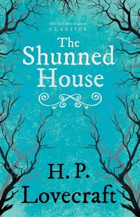 Abbildung von: The Shunned House (Fantasy and Horror Classics) - Read Books