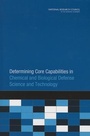 Cover: Determining Core Capabilities in Chemical and Biological Defense Science and Technology - National Academies Press