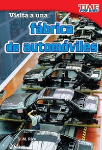 Abbildung von: Visita a una fabrica de automoviles - Teacher Created Materials, Inc