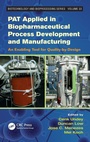 Cover: PAT Applied in Biopharmaceutical Process Development And Manufacturing - CRC Press