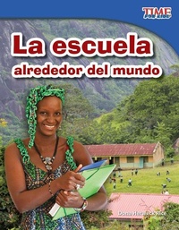 Abbildung von: La escuela alrededor del mundo - Teacher Created Materials, Inc
