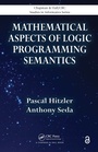 Cover: Mathematical Aspects of Logic Programming Semantics - CRC Press