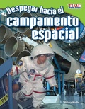 Cover: Despegar hacia el campamento espacial - Teacher Created Materials, Inc