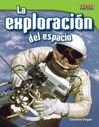Abbildung von: La exploracion del espacio - Teacher Created Materials, Inc