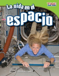 Abbildung von: La vida en el espacio - Teacher Created Materials, Inc