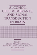 Cover: Alcohol, Cell Membranes, and Signal Transduction in Brain - Kluwer Academic / Plenum Publishers