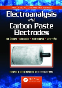 Abbildung von: Electroanalysis with Carbon Paste Electrodes - CRC Press