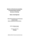 Cover: Materials and Manufacturing Capabilities for Sustaining Defense Systems - National Academies Press