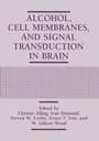 Cover: Alcohol, Cell Membranes, and Signal Transduction in Brain - Springer