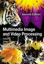 Cover: Multimedia Image and Video Processing - CRC Press