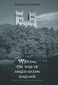 Cover: Writing the Map of Anglo-Saxon England - Yale University Press