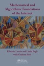 Cover: Mathematical and Algorithmic Foundations of the Internet - CRC Press