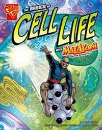 Enlarge image Cover: The Basics of Cell Life with Max Axiom, Super Scientist - Graphic Library
