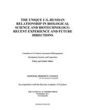 Cover: The Unique U.S.-Russian Relationship in Biological Science and Biotechnology - National Academies Press