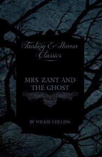 Abbildung von: Mrs. Zant and the Ghost ('The Ghost's Touch') (Fantasy and Horror Classics) - Read Books