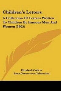 Enlarge image Cover: Children's Letters - Kessinger Publishing