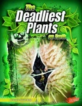 Cover: The Deadliest Plants on Earth - Capstone Press