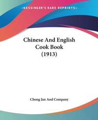 Abbildung von: Chinese And English Cook Book (1913) - Kessinger Publishing