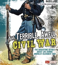 Enlarge image Cover: The Terrible, Awful Civil War - Capstone Press