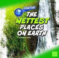 Enlarge image Cover: The Wettest Places on Earth - Capstone Press