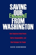 Cover: Saving Our Environment from Washington - Yale University Press