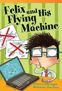 Enlarge image Cover: Felix and His Flying Machine - Teacher Created Materials, Inc