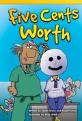 Cover: Five Cents Worth - Teacher Created Materials, Inc