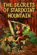 Cover: The Secrets of Starpoint Mountain - Lulu.com