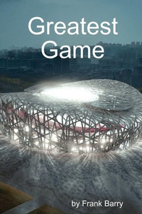 Enlarge image Cover: Greatest Game - Lulu.com