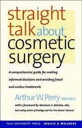 Cover: Straight Talk About Cosmetic Surgery - Yale University Press