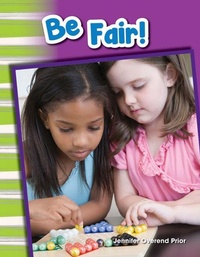 Enlarge image Cover: Be Fair! - Teacher Created Materials, Inc