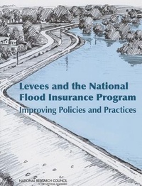 Enlarge image Cover: Levees and the National Flood Insurance Program - National Academies Press