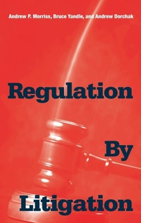Enlarge image Cover: Regulation by Litigation - Yale University Press
