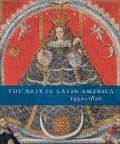 Cover: The Arts in Latin America, 1492-1820 - Yale University Press