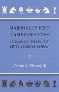 Cover: Marshall's Best Games of Chess - Read Books