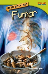 Abbildung von: Hablemos claro: Fumar - Teacher Created Materials, Inc