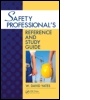 Cover: Safety Professional's Reference and Study Guide - CRC Press