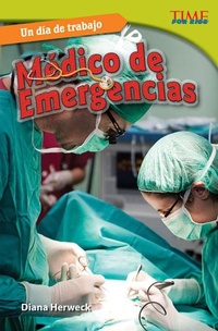 Abbildung von: Un dia de trabajo: Medico de emergencias - Teacher Created Materials, Inc