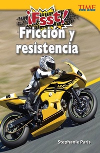 Abbildung von: !Fsst! Friccion y resistencia - Teacher Created Materials, Inc