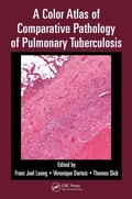 Cover: A Color Atlas of Comparative Pathology of Pulmonary Tuberculosis - CRC Press