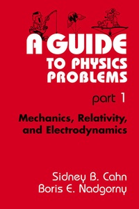 Enlarge image Cover: A Guide to Physics Problems - Kluwer Academic/Plenum Publishers