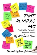 Cover: That Reminds Me: Finding the Funny in a Serious World - Lulu.com